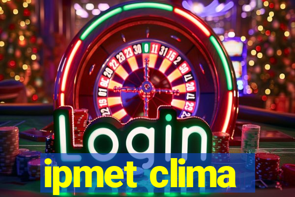 ipmet clima